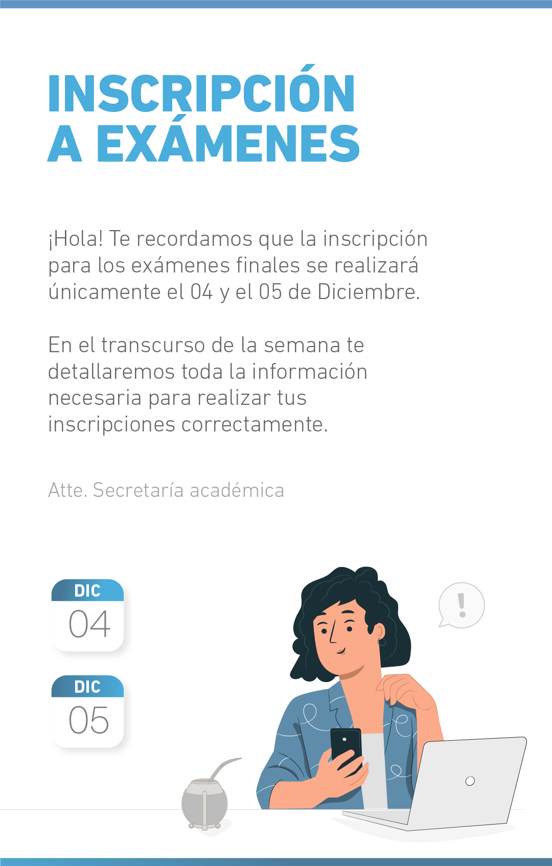 Recordamos la inscripción a exámenes es el 04-05 de dic